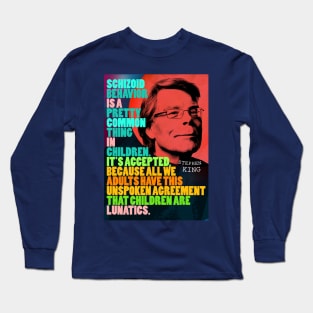 Stephen King Quote 2 Long Sleeve T-Shirt